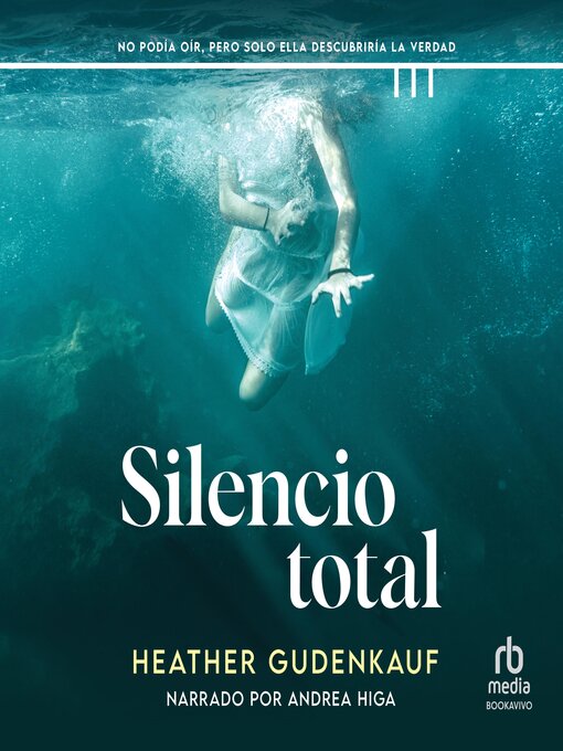 Title details for Silencio Total (Not a Sound) by Heather Gudenkauf - Available